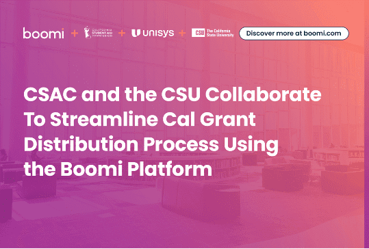 CSAC and the CSU Collaborate To Streamline Cal Grant Distribution 