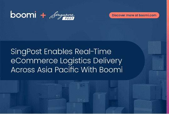 SingPost Enables Real-Time eCommerce Logistics Delivery Across Asia Pacific With Boomi