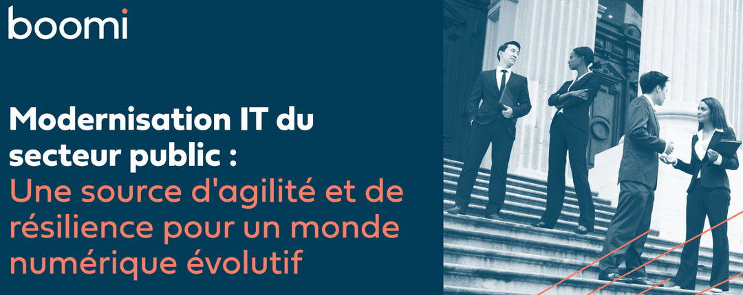 Modernisation IT du secteur public : Une source d'agilité et de résilience pour un monde numérique évolutif